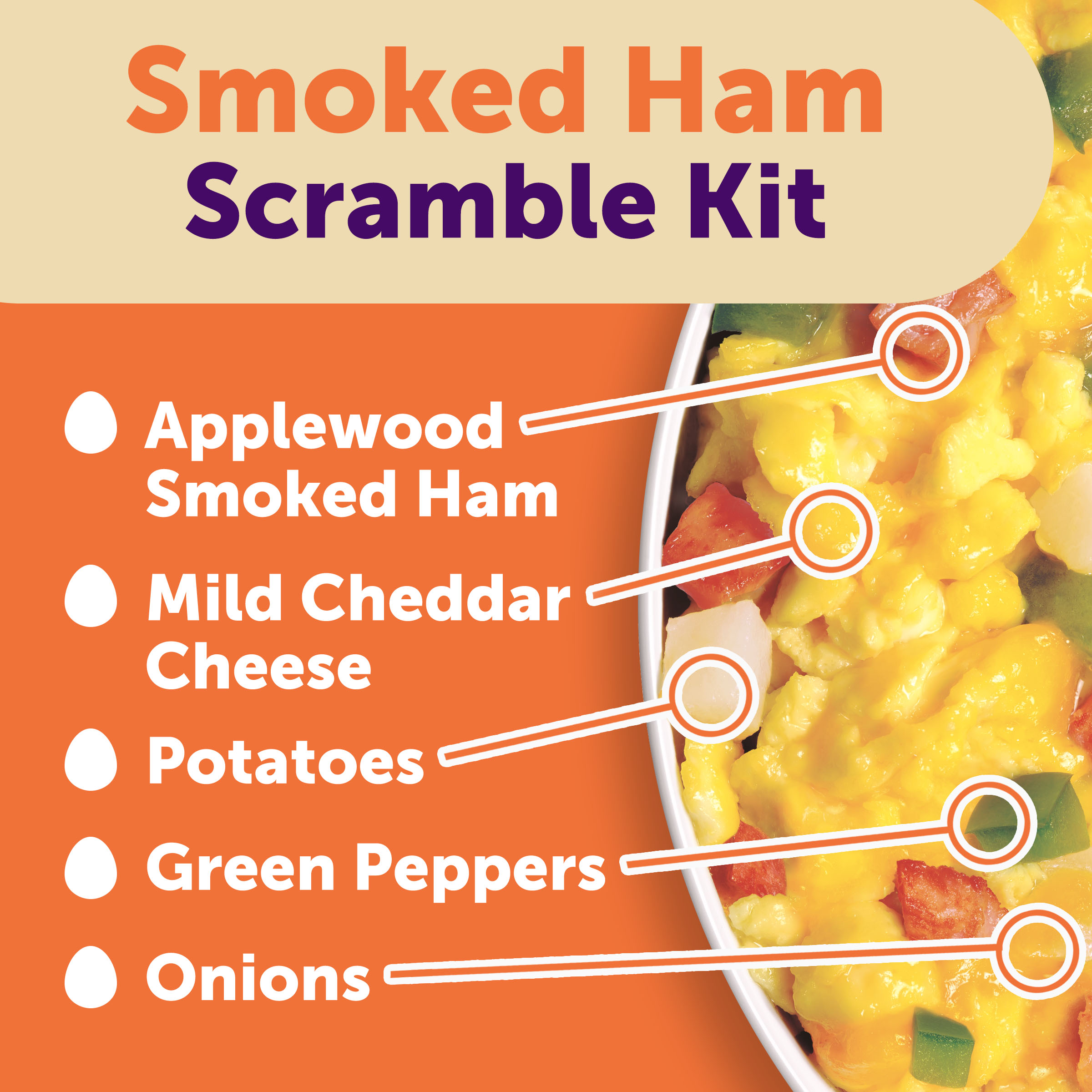 Smoked Ham Scramble Kit | JUST CRACK AN EGG | Products - Heinz®